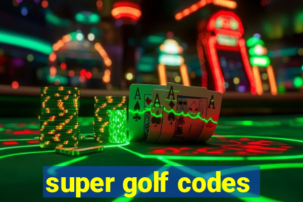 super golf codes