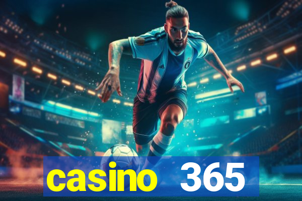 casino 365 online.net casino