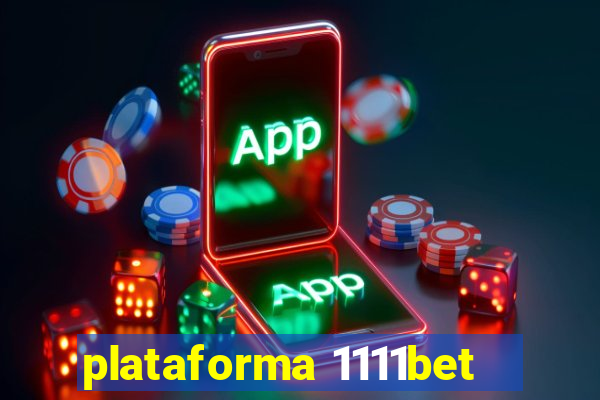 plataforma 1111bet