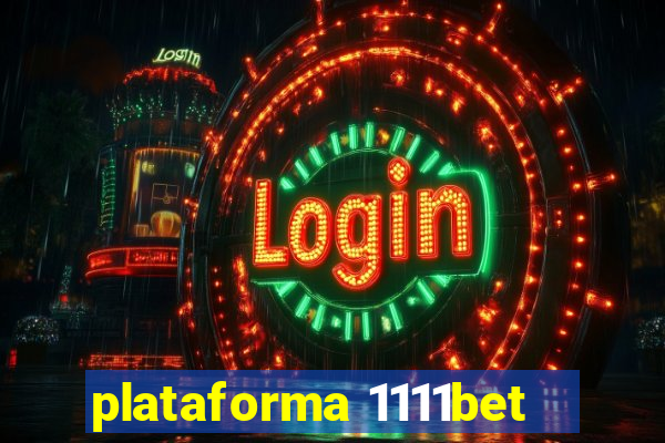 plataforma 1111bet