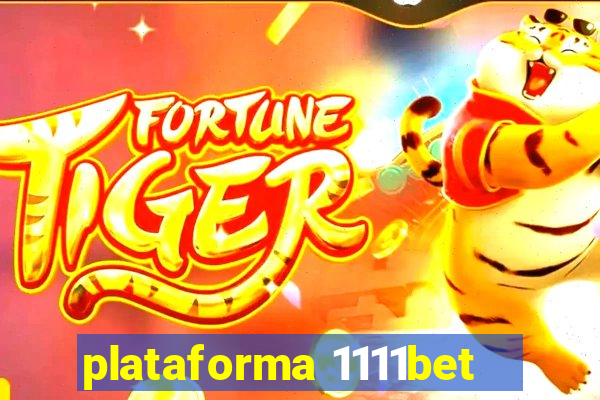 plataforma 1111bet