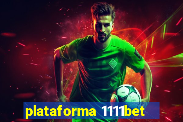 plataforma 1111bet