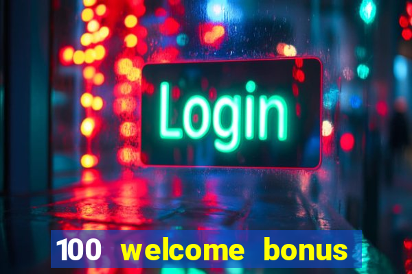 100 welcome bonus casino malaysia