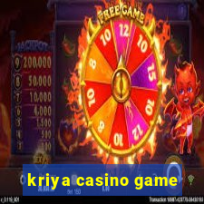 kriya casino game