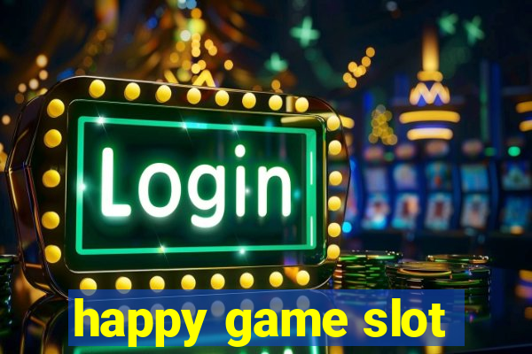 happy game slot