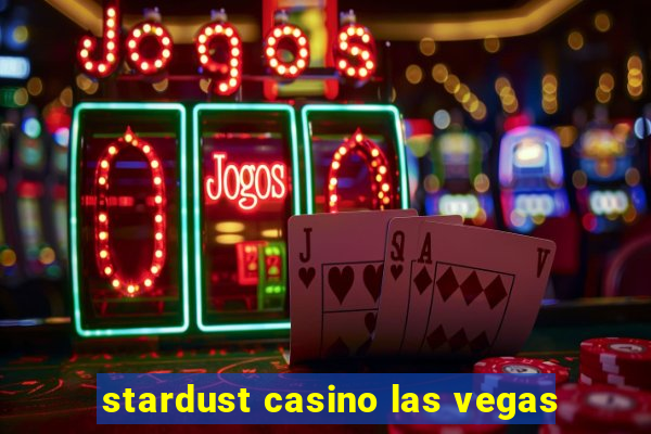 stardust casino las vegas