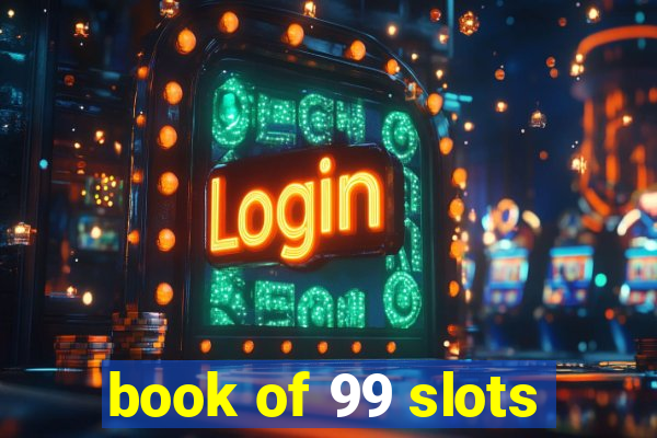 book of 99 slots