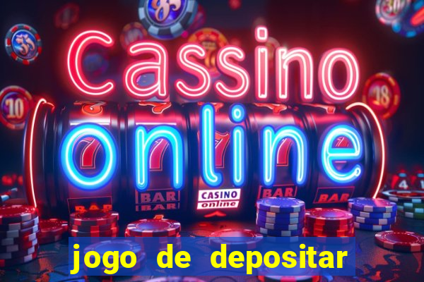 jogo de depositar 1 real