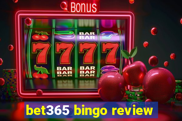 bet365 bingo review