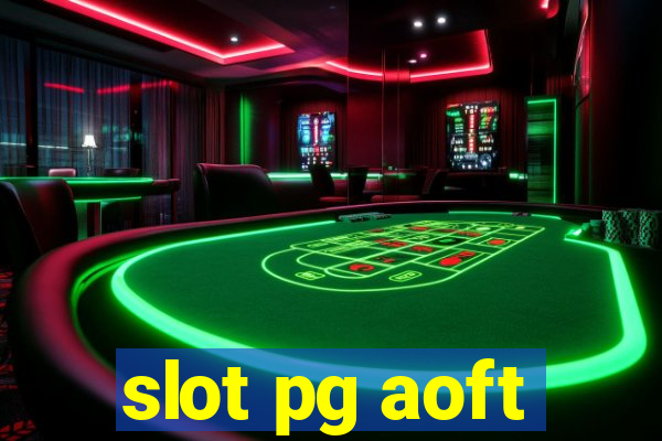 slot pg aoft