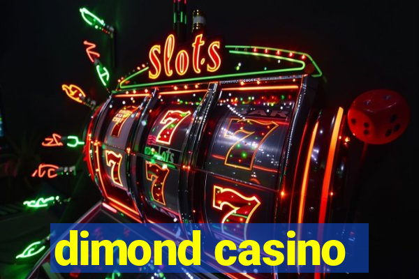 dimond casino