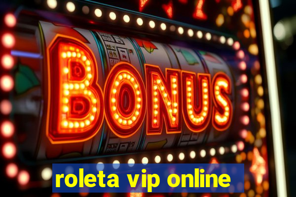 roleta vip online