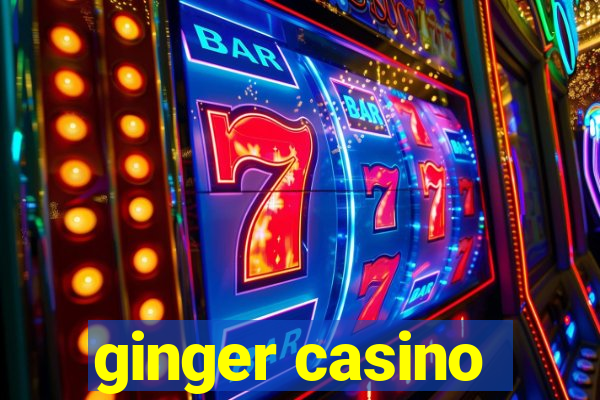 ginger casino