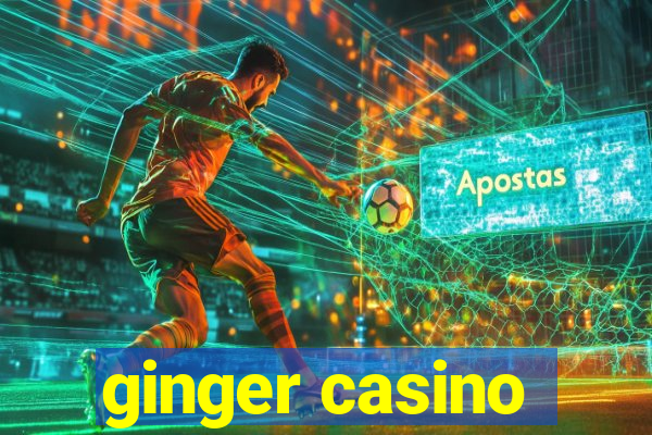 ginger casino