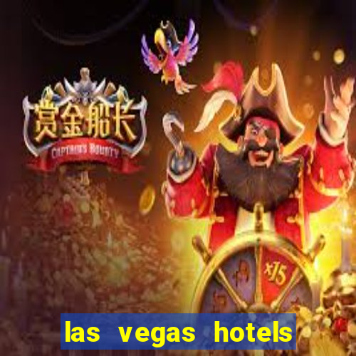 las vegas hotels with casinos