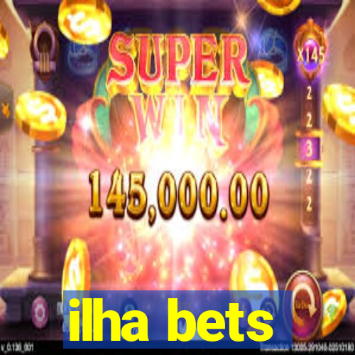 ilha bets