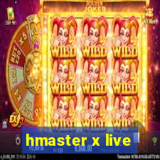 hmaster x live