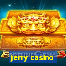 jerry casino