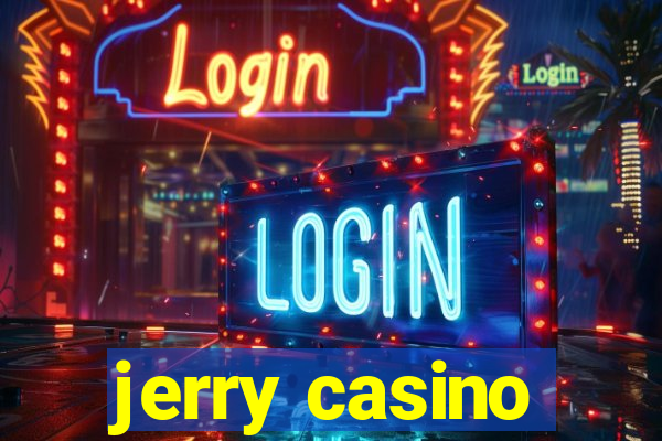 jerry casino