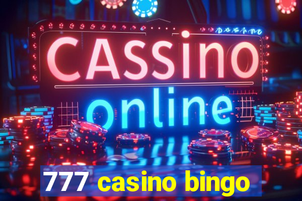 777 casino bingo