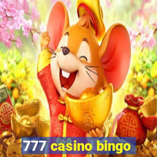 777 casino bingo