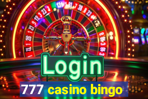 777 casino bingo