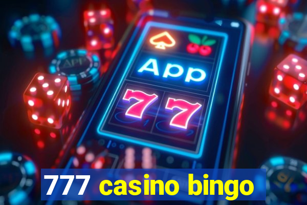 777 casino bingo