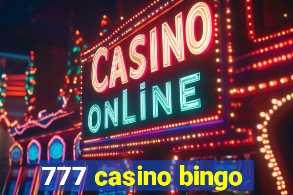 777 casino bingo