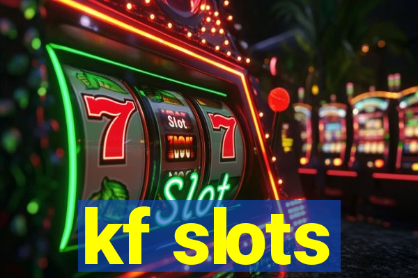 kf slots