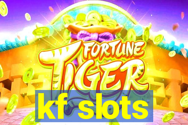 kf slots