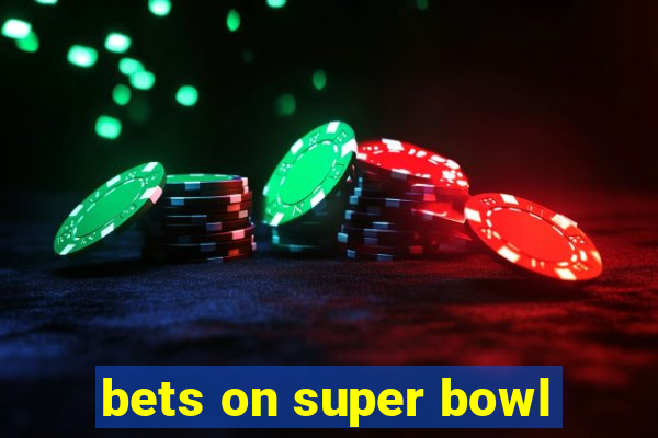 bets on super bowl