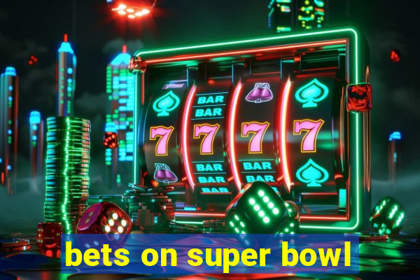 bets on super bowl