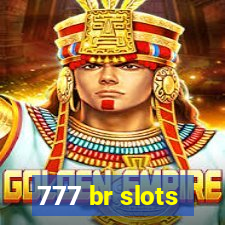 777 br slots