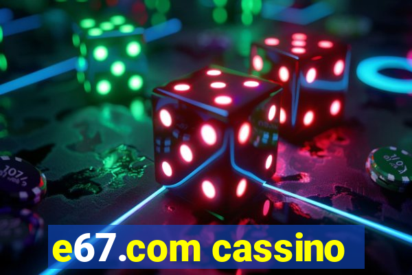 e67.com cassino