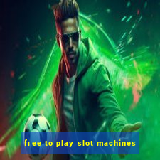 free to play slot machines