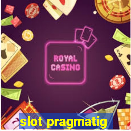 slot pragmatig