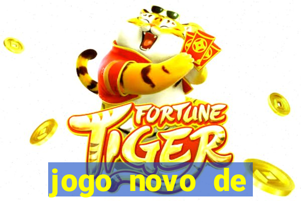 jogo novo de ganhar dinheiro