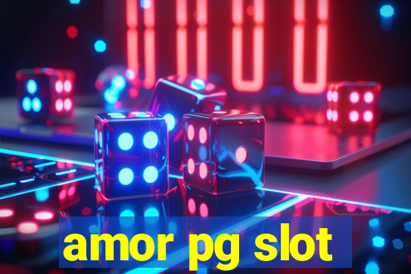 amor pg slot