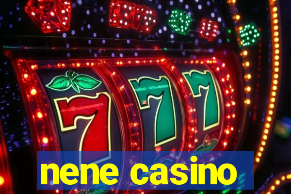 nene casino