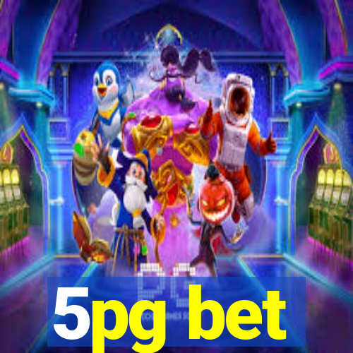 5pg bet