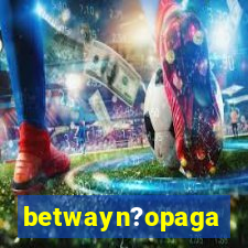 betwayn?opaga