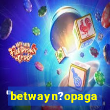 betwayn?opaga