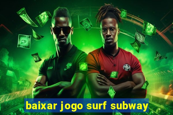 baixar jogo surf subway