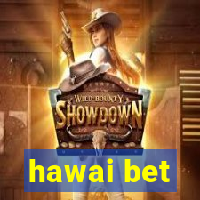 hawai bet