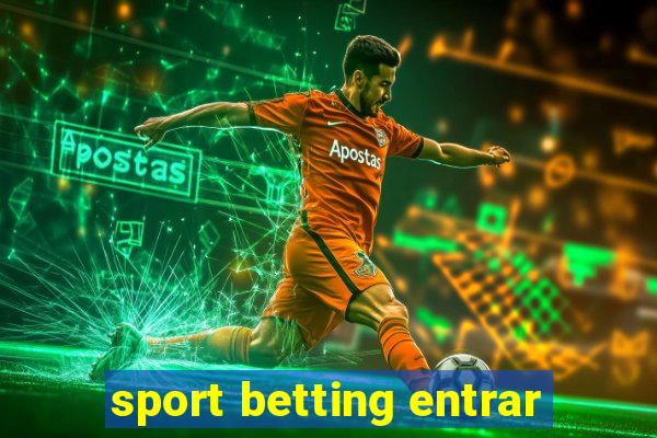 sport betting entrar