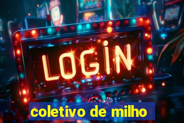 coletivo de milho