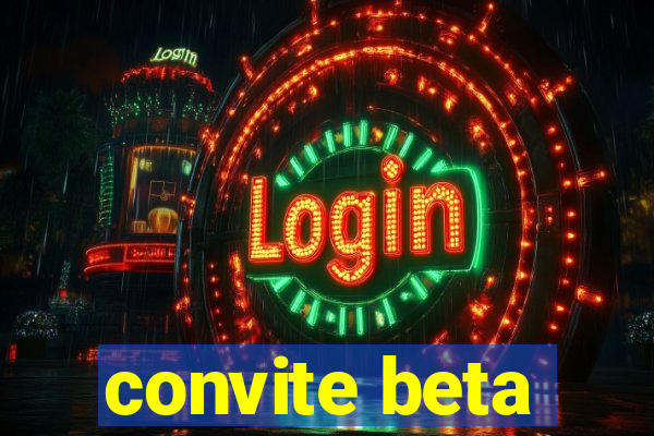 convite beta