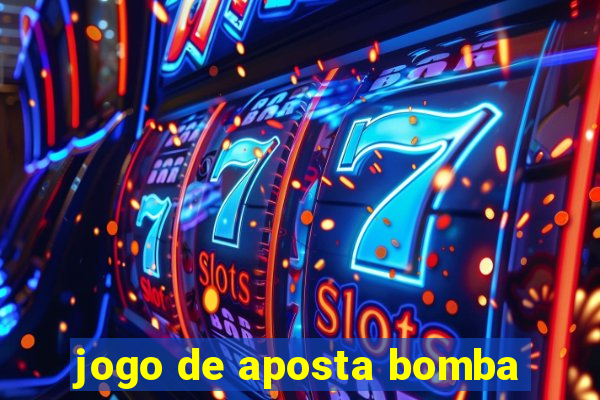 jogo de aposta bomba