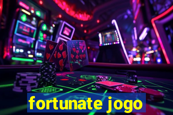 fortunate jogo