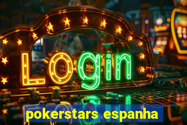 pokerstars espanha